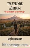 Taş Yerinde Ağırdır 1 / Cepheden Eve Dönüş