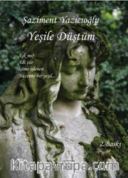 Yeşile Düştüm