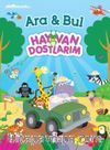Ara Bul / Hayvan Dostalarım