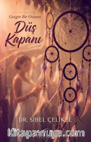 Gezgin Bir Ozanın Düş Kapanı