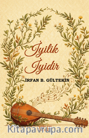 İyilik İyidir