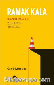 Ramak Kala <br /> İhlalin İkna Dili