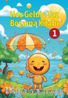Hoş Geldin Yaz Boyama Kitabı 1