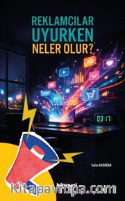 Reklamcılar Uyurken Neler Olur?