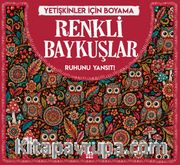 Renkli Baykuşlar / Yetişkinler İçin Boyama
