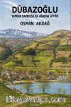Dûbazoğlu & Yaprak Savrulsa Da Ağacına Aittir