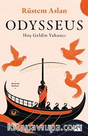 Odysseus <br /> Hoş Geldin Yabancı