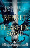 Dehşet ve Felaketin Sonu