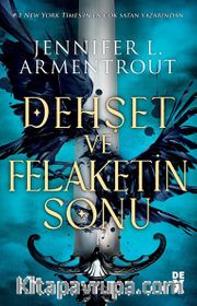 Dehşet ve Felaketin Sonu