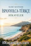 İleri Seviyede İspanyolca-Türkçe Hikayeler