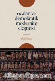Öcalan ve Demokratik Modernite Eleştirisi