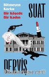 Bitmeyen Korku & Bir Köşede Bir Kadın