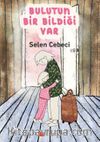 Bulutun Bir Bildiği Var