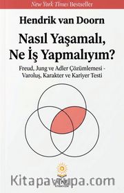 Nasıl Yaşamalı, Ne İş Yapmalıyım?
