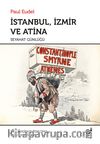 İstanbul İzmir ve Atina Seyahat Günlüğü