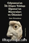 Odysseus'un İlk Düşen Yoldaşı Elpenor'un Maceraları ve Ölümleri