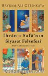 İhvan-I Safa'nın Siyaset Felsefesi & Din ve İdeolojik Söylemi