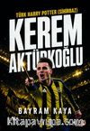 Türk Harry Potter (Sihirbaz) Kerem Aktürkoğlu