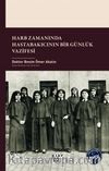 Harb Zamanında Hastabakıcının Bir Günlük Vazifesi