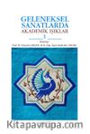 Geleneksel Sanatlarda Akademik Işıklar 1