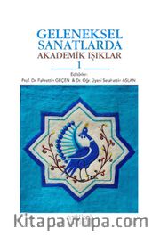Geleneksel Sanatlarda Akademik Işıklar 1
