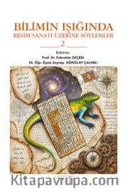 Bilimin Işığında Resim Sanatı Üzerine Söylemler 2