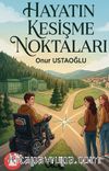 Hayatın Kesişme Noktaları