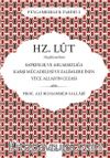 Hz. Lut Aleyhisselam & Sapkınlık ve Ahlaksızlığa Karşı Mücadelesi ve Zalimlere İnen Yüce Allah'ın Cezası
