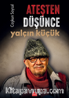Ateşten Düşünce Yalçın Küçük