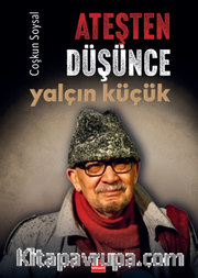 Ateşten Düşünce Yalçın Küçük