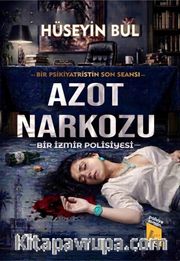 Azot  Narkozu (Bir izmir Polisiyesi)