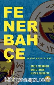 Fenerbahçe Tarihi Meseleleri