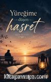 Yüreğime Düşen Hasret