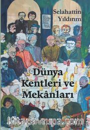 Dünya Kentleri ve Mekanları
