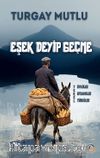Eşek Deyip Geçme