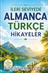 İleri Seviyede Almanca-Türkçe Hikayeler
