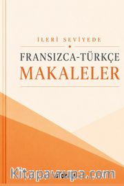 İleri Seviyede Fransızca-Türkçe Makaleler
