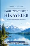 İleri Seviyede İngilizce-Türkçe Hikayeler