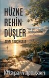 Hüzne Rehin Düşler & Her Şiir Bir Düşün Sesidir