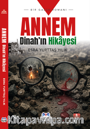 Annem Dinah'ın Hikayesi <br /> Bir Gazze Romanı