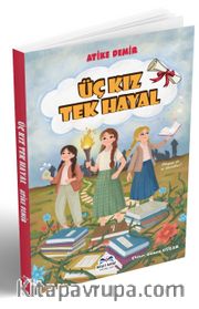Üç Kız Tek Hayal