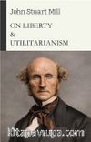 On Liberty & Utilitarianism