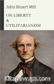 On Liberty <br /> Utilitarianism