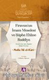 Firavun'un İmanı Meselesi ve Şüphe Ehline Reddiye