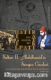 Sultan II. Abdülhamid'in Sürgün Günleri