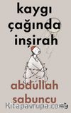 Kaygı Çağında İnşirah
