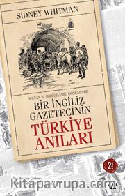Sultan Abdülhamid Döneminde Bir İngiliz Gazetecinin Türkiye Anıları