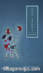 For Aeons - How to Say Yes and No to a Deity