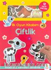 İlk Oyun Kitabım / Çiftlik