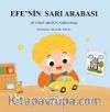 Efe'nin Sarı Arabası